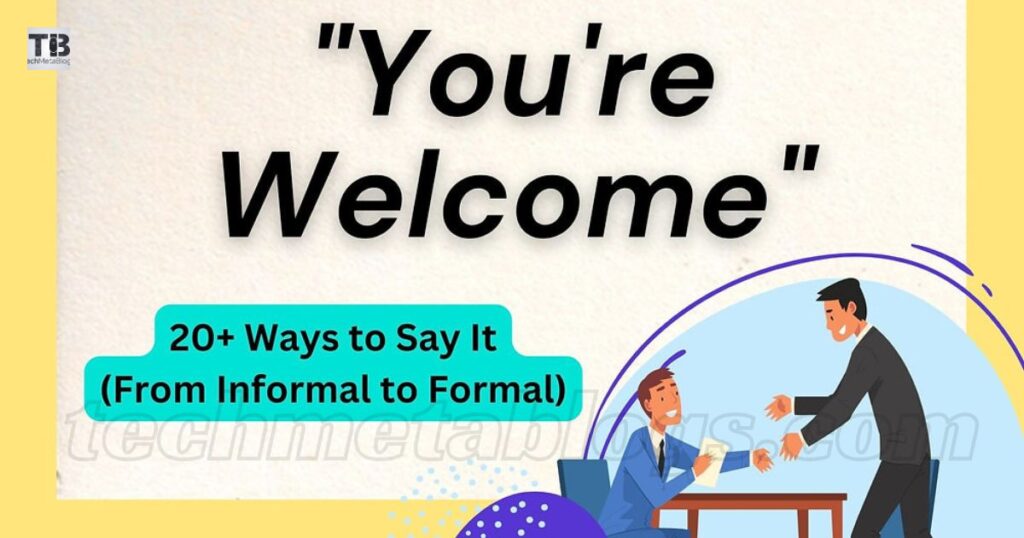 20 Other Ways to Say “Welcome Back”