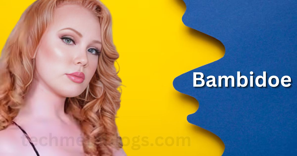 Bambidoe Bio, Age, Career, Net Worth, Education, Height, Boyfriend & More(00)