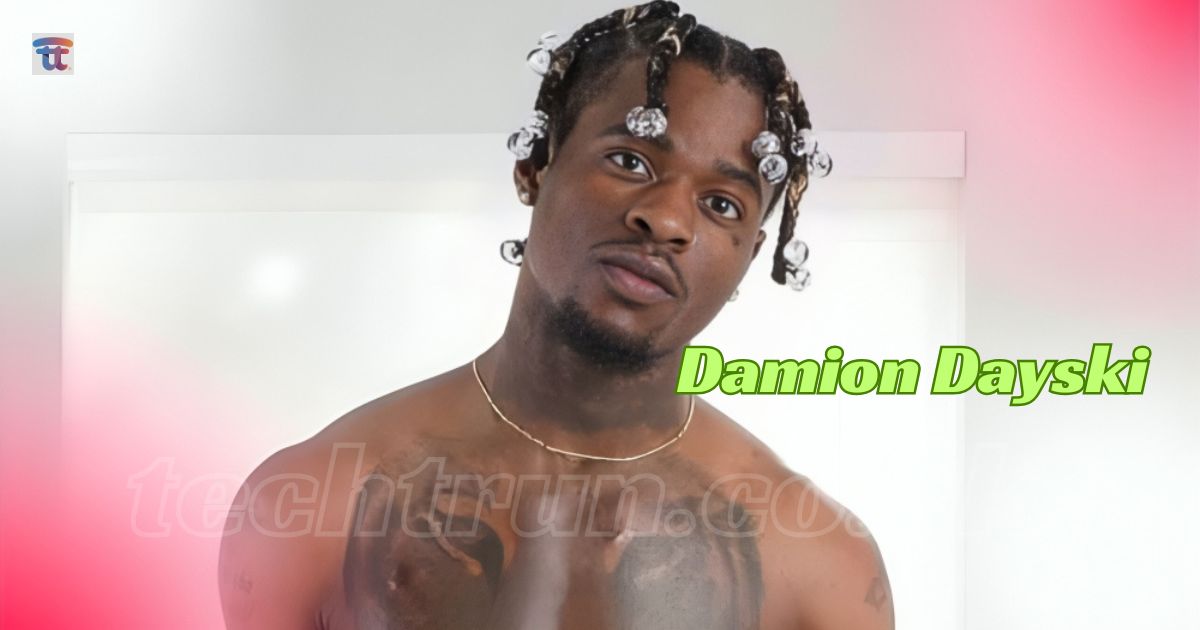 Damion Dayski, Bio Age, Net Worth, Height, and Fresh Updates