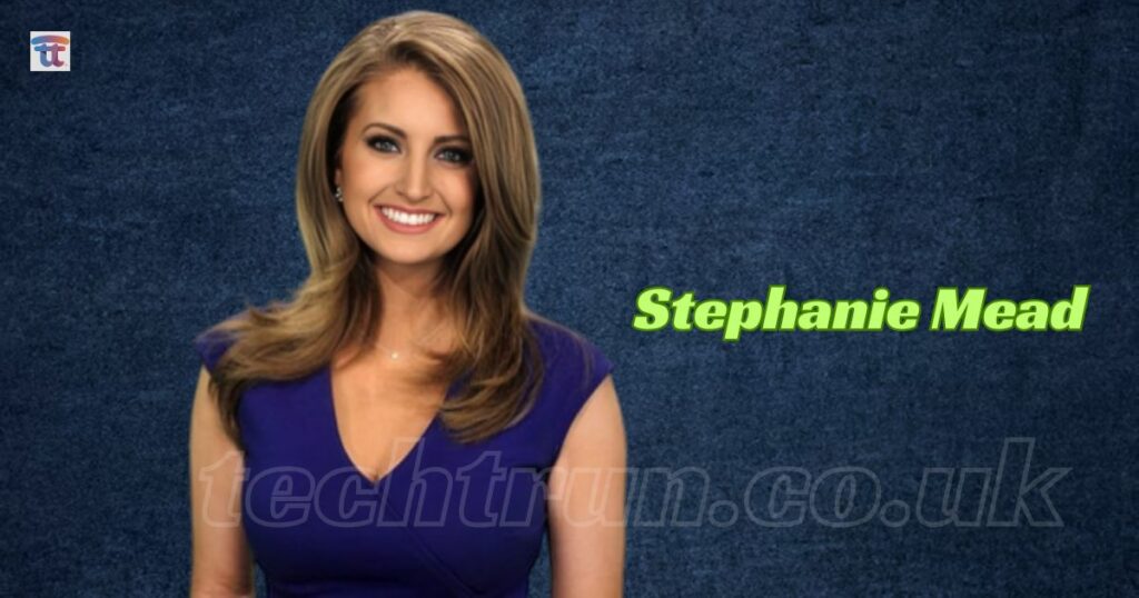 Who is Stephanie Mead?