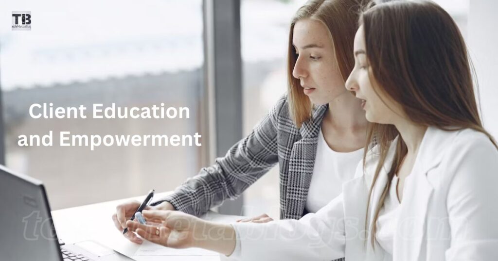 Client Education and Empowerment