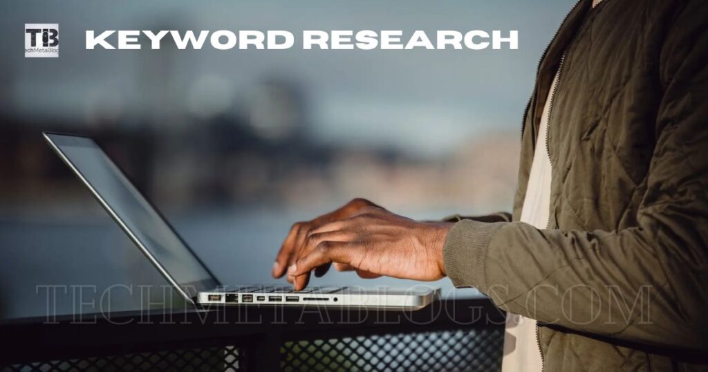 Conduct Thorough Keyword Research