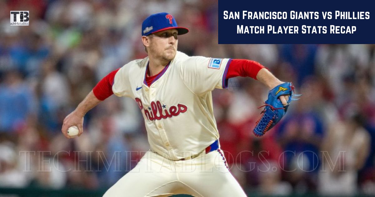 San Francisco Giants vs Phillies Match Player Stats Recap