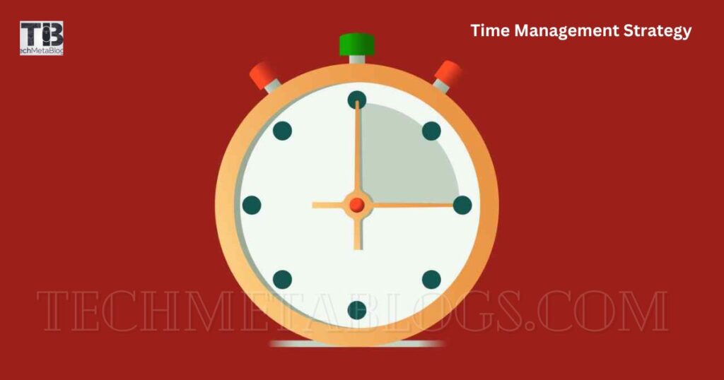 Time Management Strategy